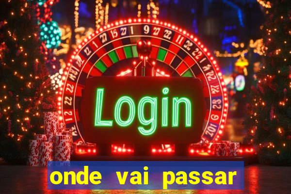 onde vai passar jogo do vasco